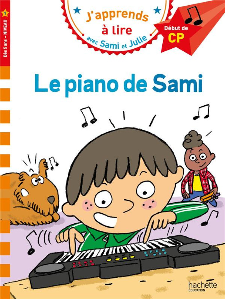 SAMI ET JULIE LE PIANO DE SAMI  CP NIVEAU 1 - BONTE/JUNG - HACHETTE