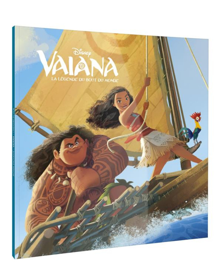 VAIANA - LA LEGENDE DU BOUT DU MONDE - DISNEY - HACHETTE