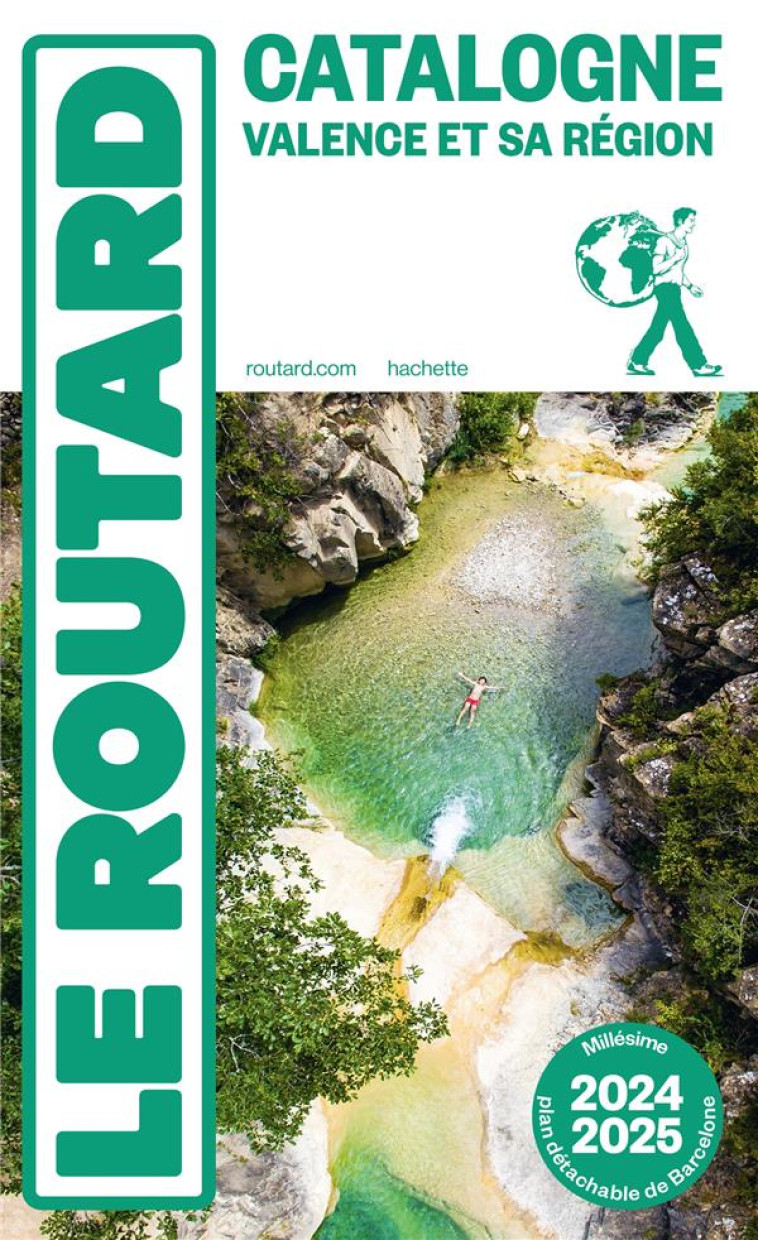 GUIDE DU ROUTARD CATALOGNE VALENCE ET SA REGION 2024/25 - + ANDORRE - COLLECTIF - HACHETTE