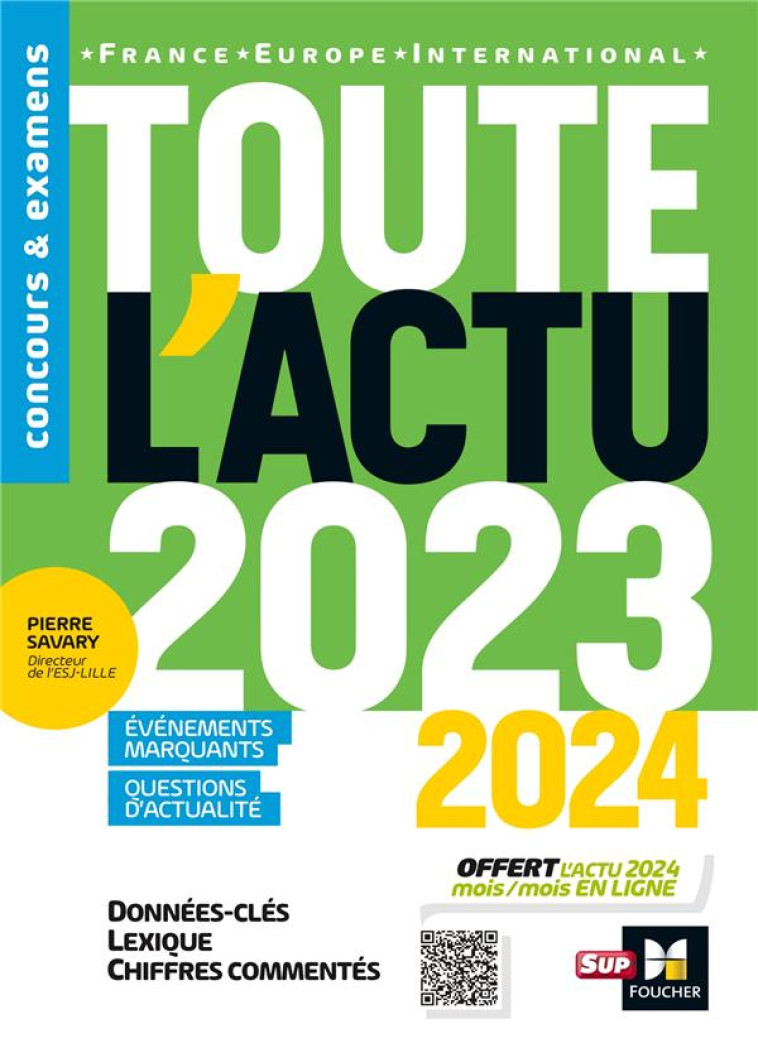 TOUTE L-ACTU 2023 - SUJETS ET CHIFFRES CLEFS DE L-ACTUALITE - 2024 MOIS PAR MOIS - SAVARY/TALLENT - FOUCHER