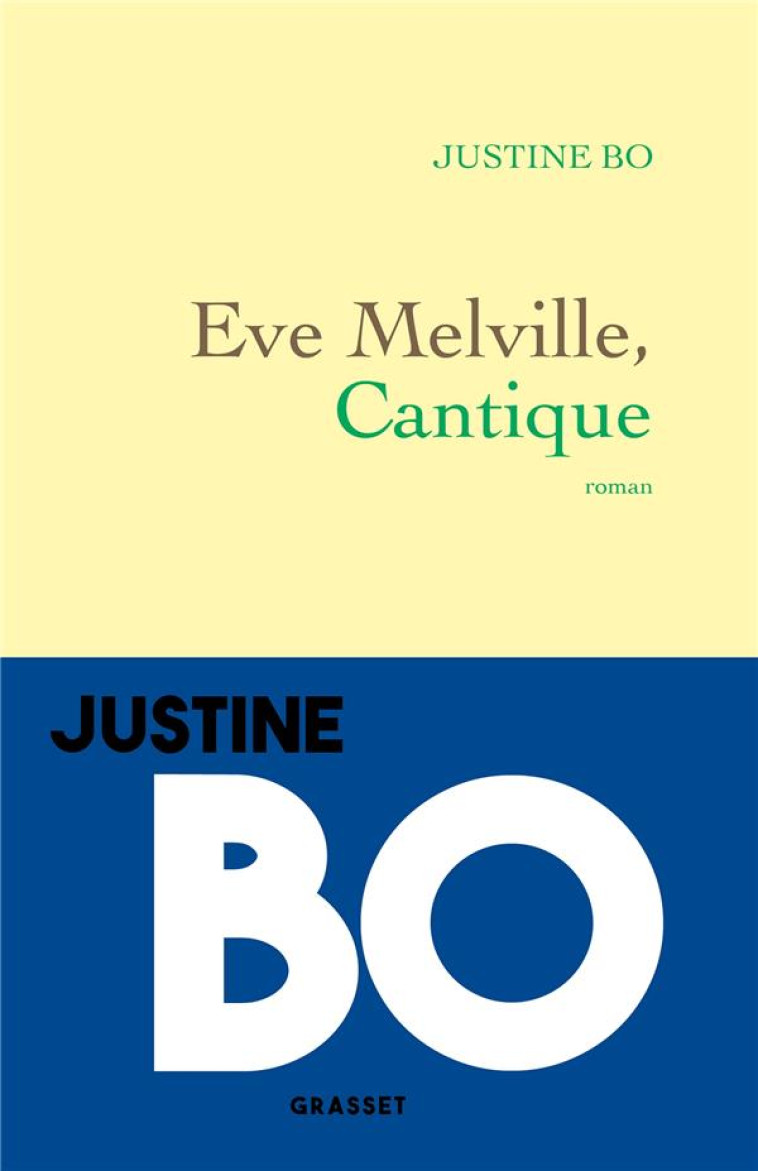 EVE MELVILLE, CANTIQUE - BO JUSTINE - GRASSET