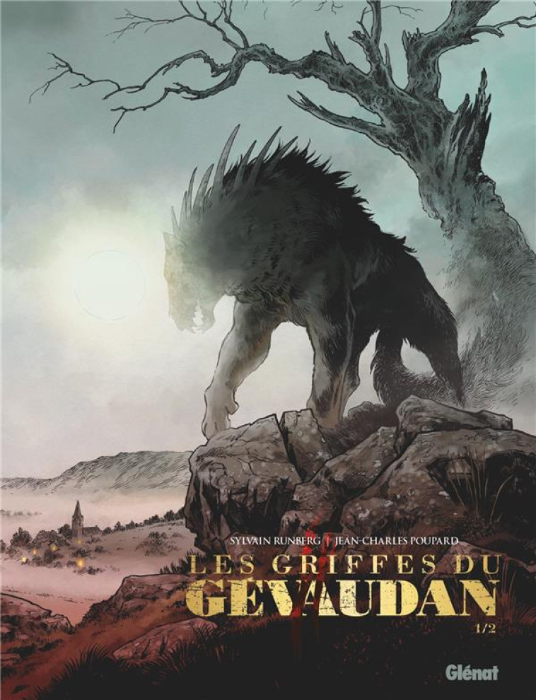 LES GRIFFES DU GEVAUDAN T01 - RUNBERG/POUPARD - GLENAT