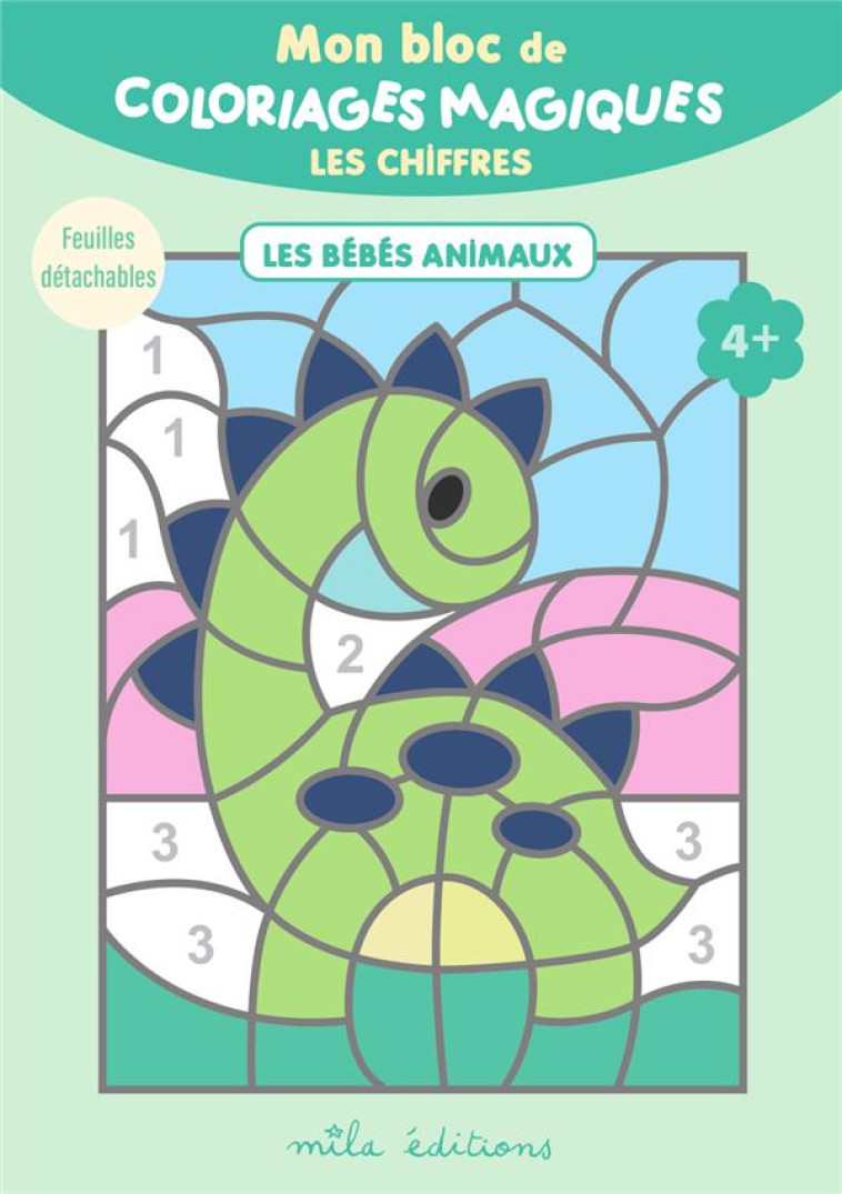 MON BLOC DE COLORIAGES MAGIQUES  LES CHIFFRES LES BEBES ANIMAUX - COLLECTIF - MILA