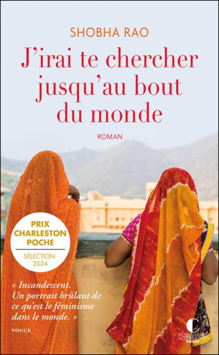 J-IRAI TE CHERCHER JUSQU-AU BOUT DU MONDE - RAO SHOBHA - CHARLESTON