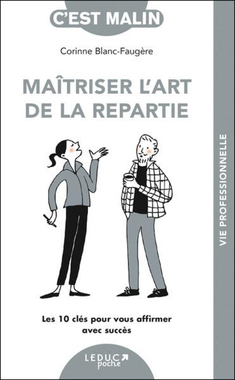 MAITRISER L-ART DE LA REPARTIE - BLANC-FAUGERE C. - QUOTIDIEN MALIN