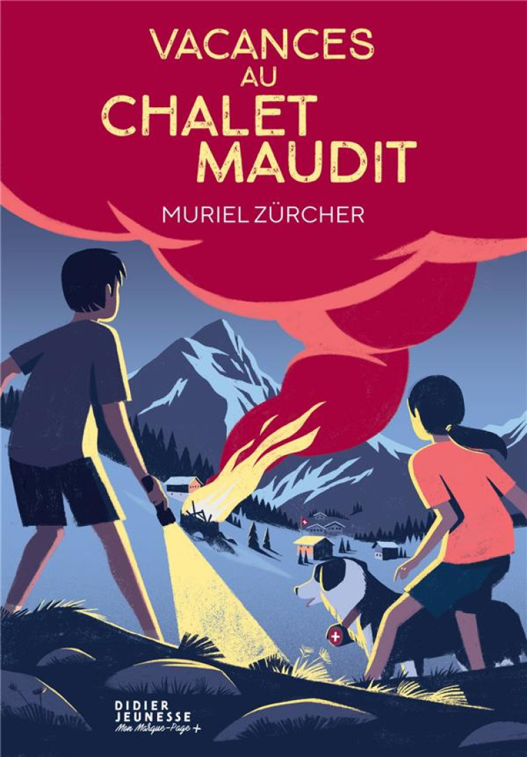 VACANCES AU CHALET MAUDIT - ZURCHER/PELON - DIDIER