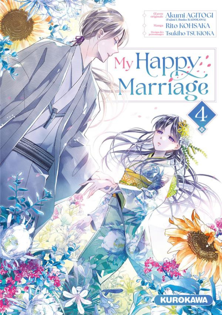 MY HAPPY MARRIAGE T04 - AGITOGI/TSUKIOKA - KUROKAWA