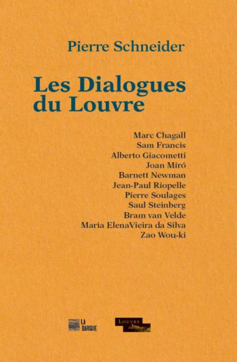 LES DIALOGUES DU LOUVRE - SCHNEIDER PIERRE - BARQUE