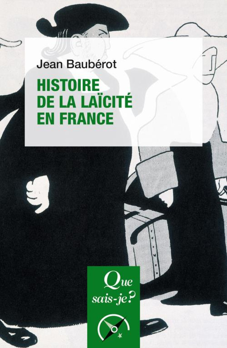 HISTOIRE DE LA LAICITE EN FRANCE - BAUBEROT JEAN - QUE SAIS JE