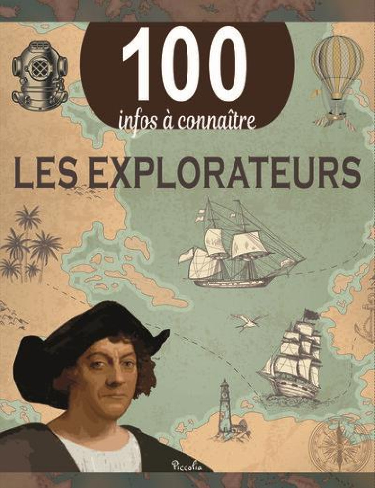 LES EXPLORATEURS - COLLECTIF - PICCOLIA