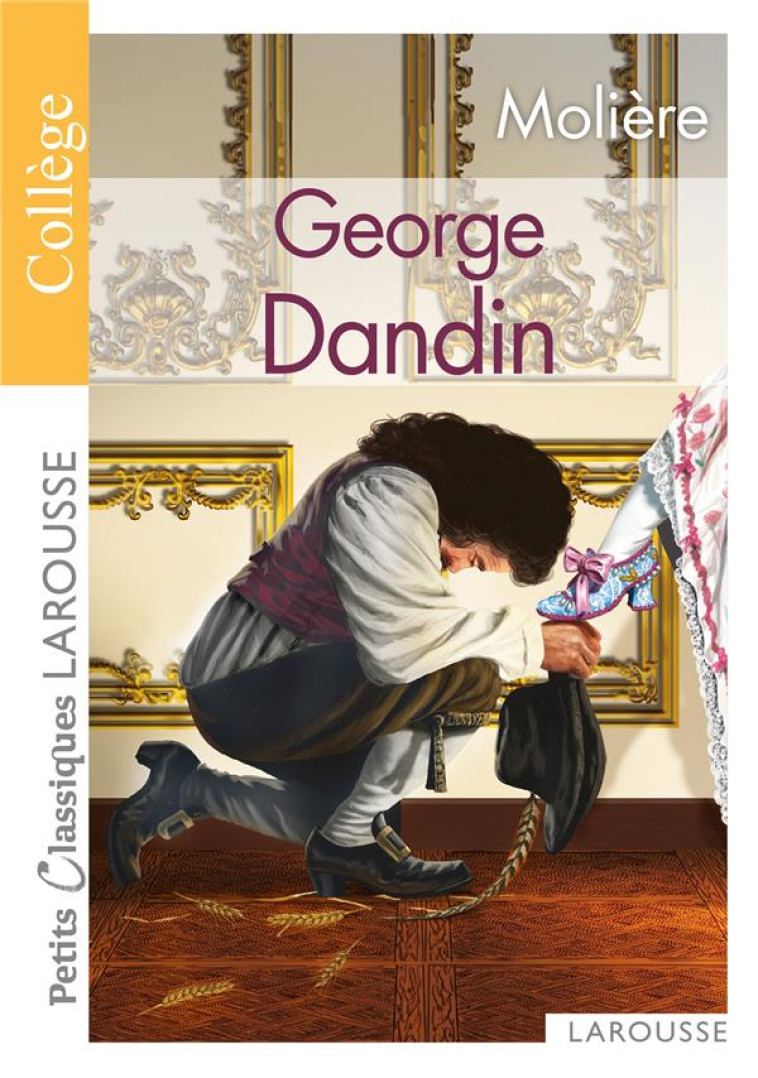 GEORGE DANDIN - MOLIÈRE - LAROUSSE