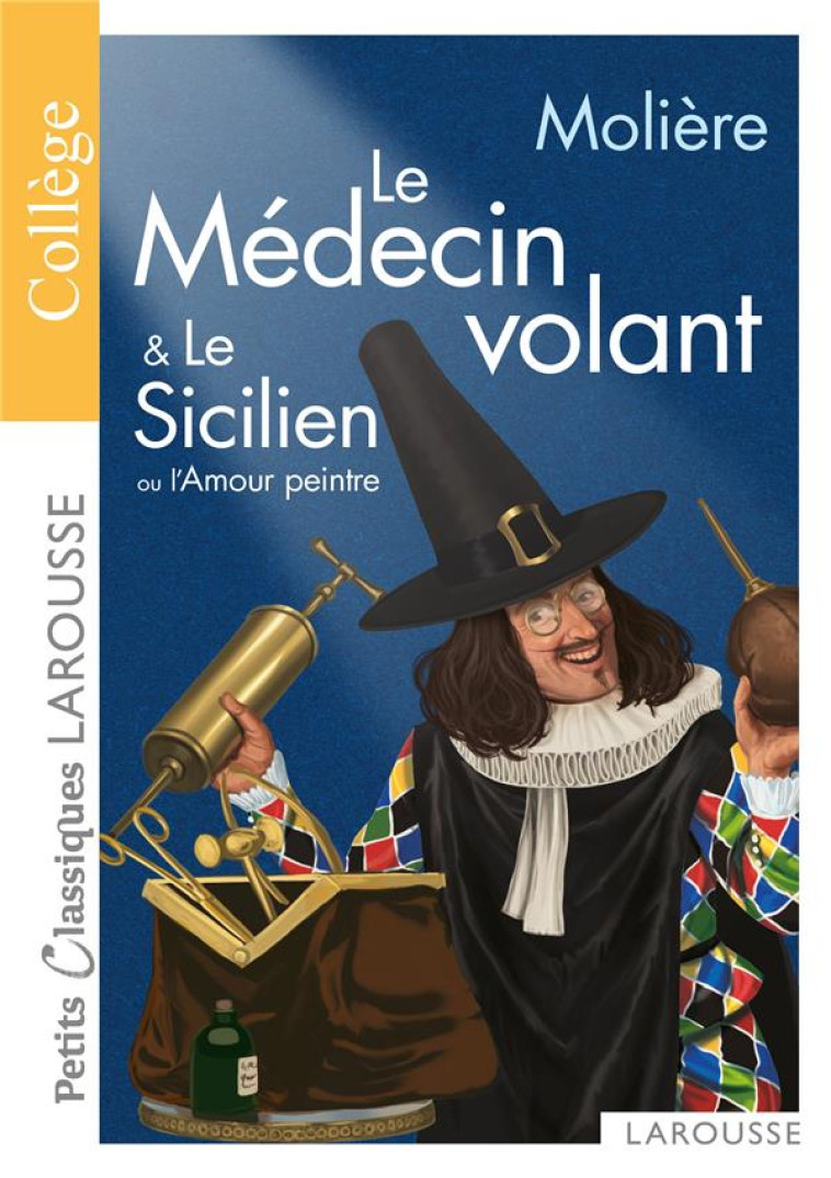 LE MEDECIN VOLANT & LE SICILIEN - MOLIÈRE - LAROUSSE