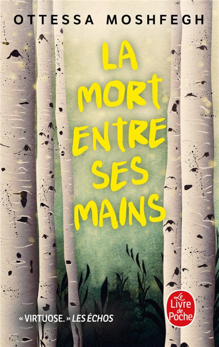 LA MORT ENTRE SES MAINS - MOSHFEGH OTTESSA - LGF/Livre de Poche