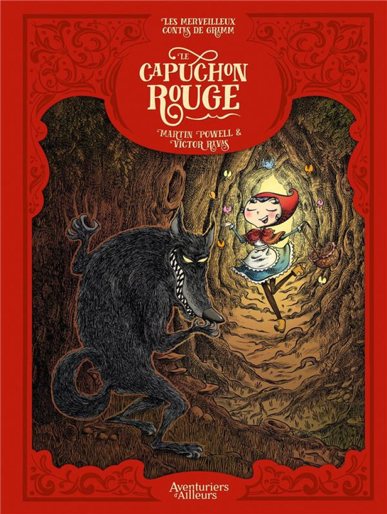 LES MERVEILLEUX CONTES DE GRIMM T01 LE CAPUCHON ROUGE - RIVAS - AVENTURIERS AIL