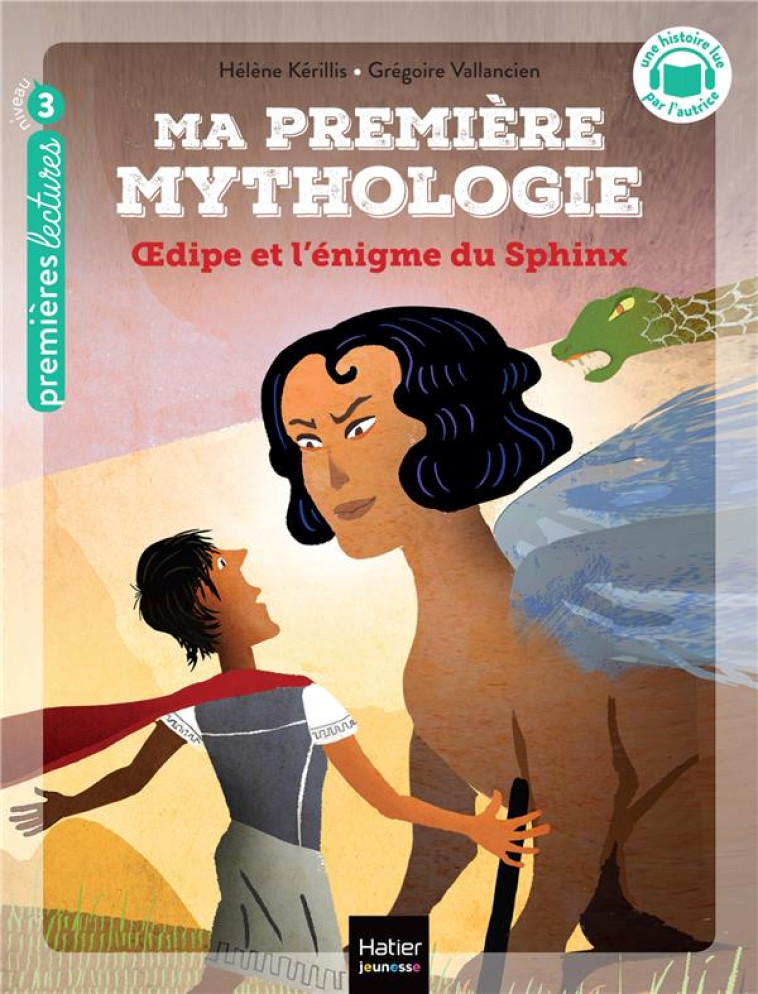 OEDIPE ET L-ENIGME DU SPHINX CP/CE1 - KERILLIS/VALLANCIEN - HATIER SCOLAIRE