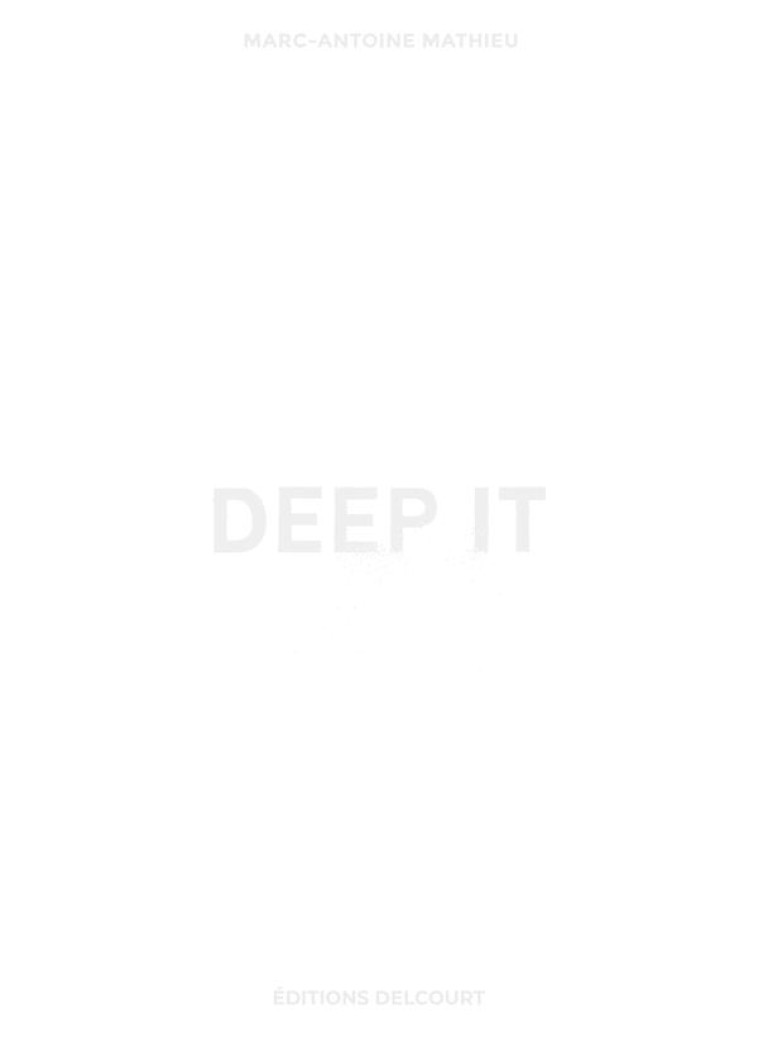 DEEP IT - MATHIEU MARC-ANTOINE - DELCOURT