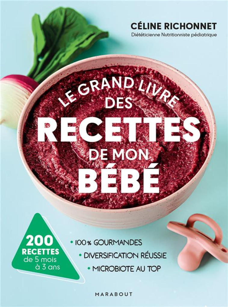 LE GRAND LIVRE DES RECETTES DE MON BÉBÉ - RICHONNET CELINE - MARABOUT