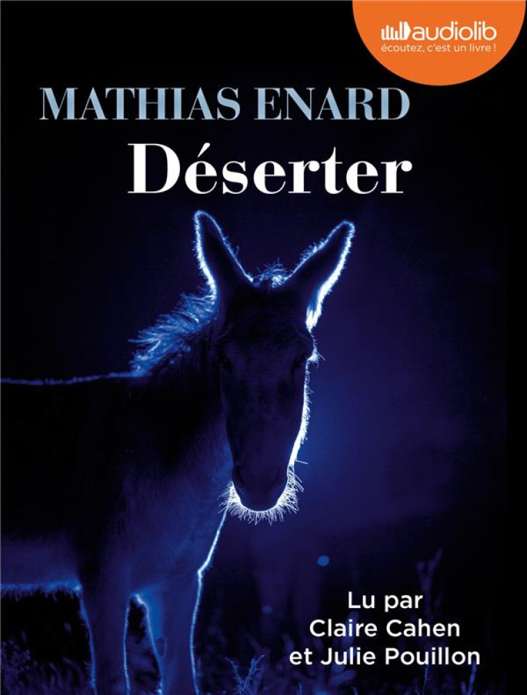 DESERTER - LIVRE AUDIO 1 CD MP3 - ENARD MATHIAS - AUDIOLIB