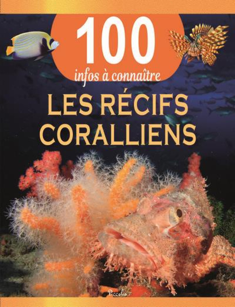 LES RECIFS CORALLIENS - COLLECTIF - PICCOLIA