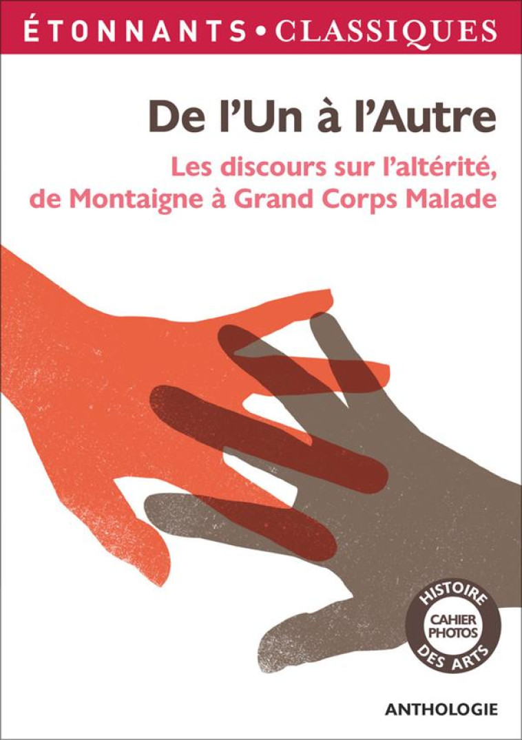 DE L-UN A L-AUTRE DISCOURS SUR L-ALTERITE DE MONTAIGNE... - COLLECTIF - Flammarion