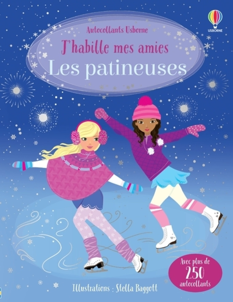 J-HABILLE MES AMIES - LES PATINEUSES - WATT/BAGGOTT - USBORNE