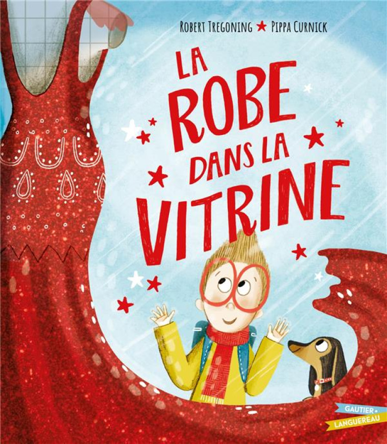 LA ROBE DANS LA VITRINE - TREGONING/CURNICK - HACHETTE