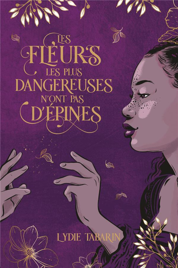 LES FLEURS LES PLUS DANGEREUSES N-ONT PAS D-EPINES - BARANTIN LYDIE - HACHETTE