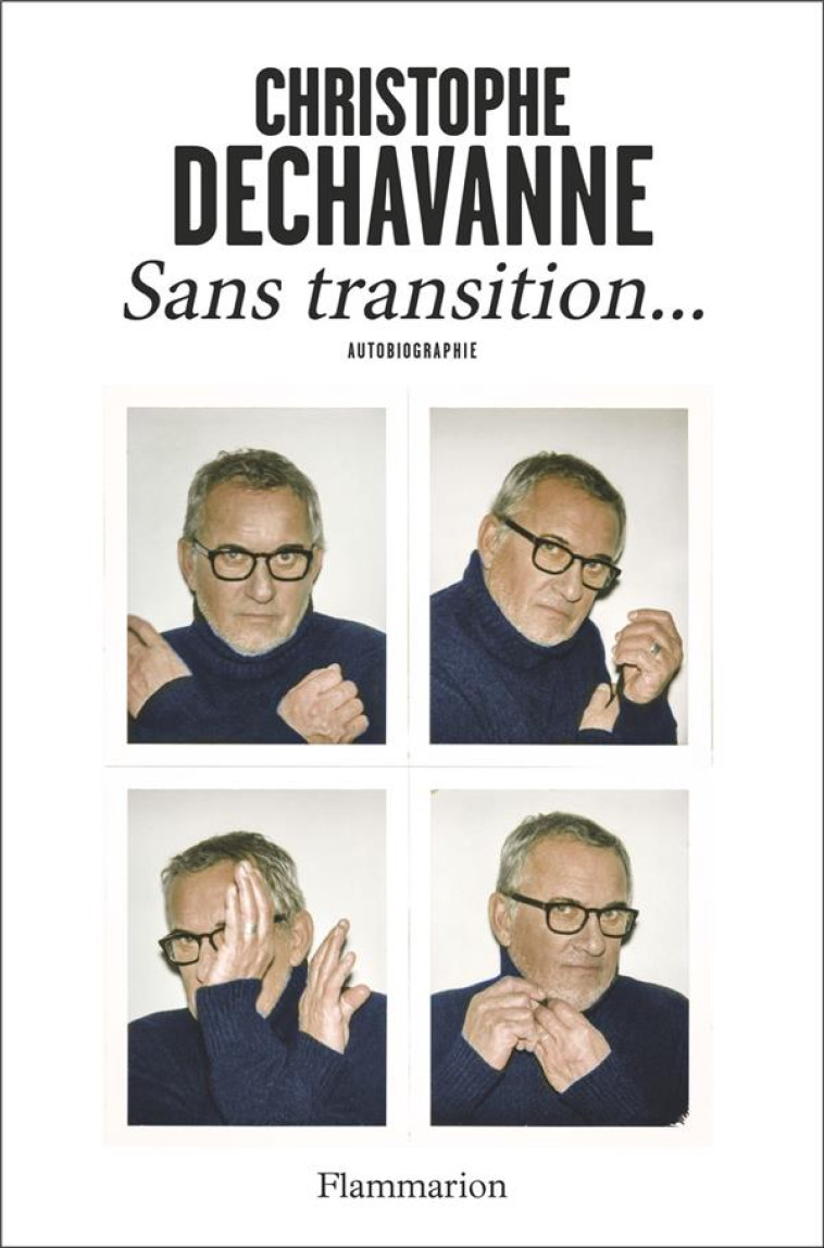 SANS TRANSITION... - DECHAVANNE C. - FLAMMARION