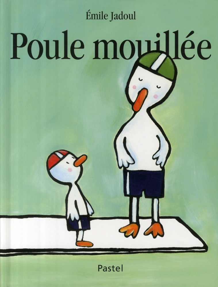 POULE MOUILLEE - JADOUL EMILE - EDL