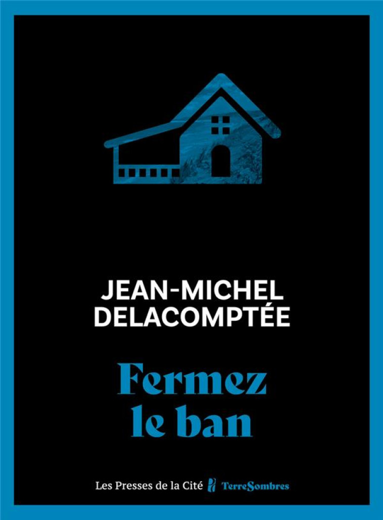 FERMEZ LE BAN - DELACOMPTEE J-M. - PRESSES CITE