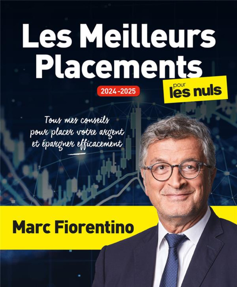 LES MEILLEURS PLACEMENTS POUR LES NULS, GRAND FORMAT, ED. 2024 - FIORENTINO MARC - FIRST