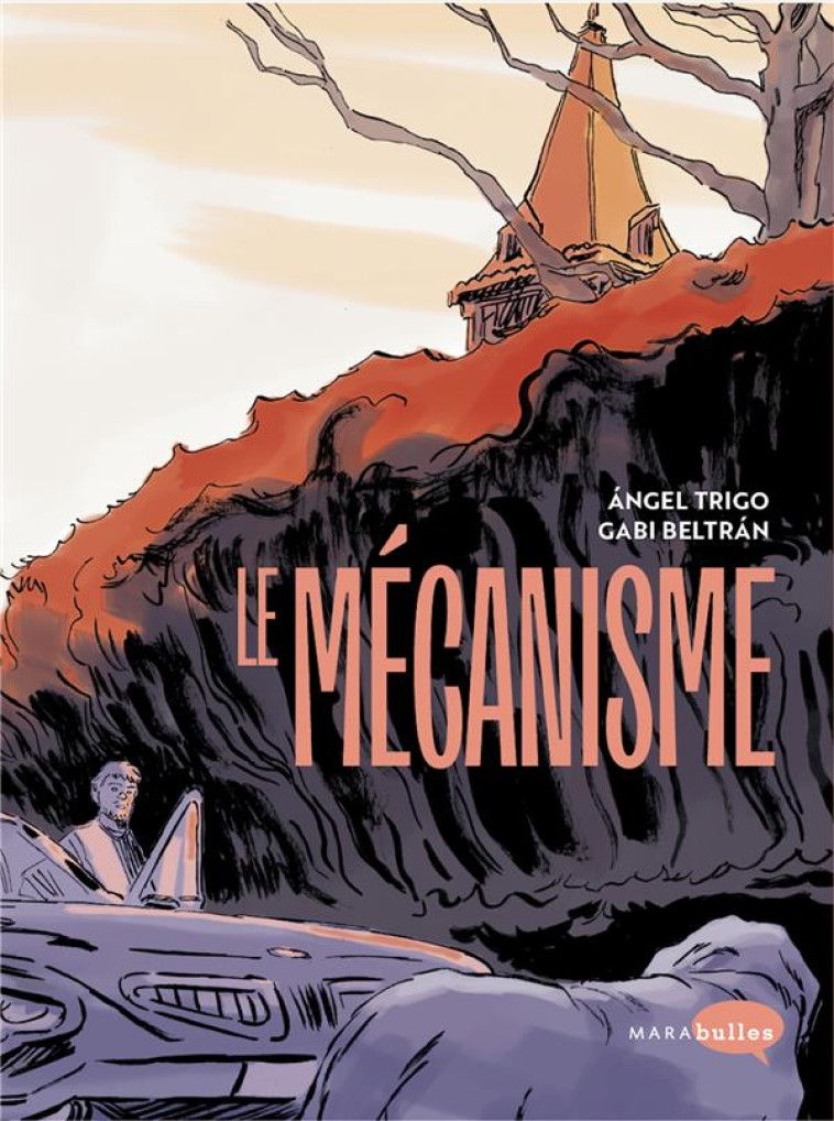 LE MECANISME - TRIGO/BELTRAN - MARABOUT