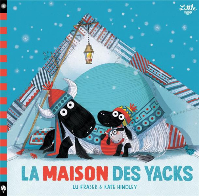 LA MAISON DES YACKS - FRASER LU - LITTLE URBAN