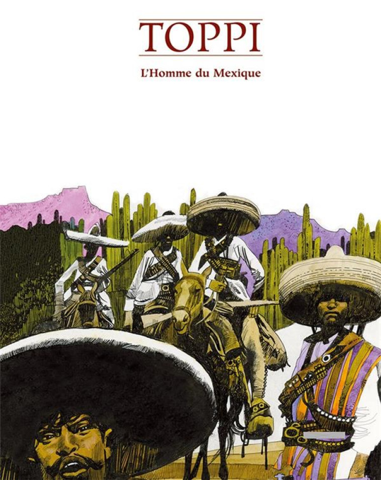 L-HOMME DU MEXIQUE - TOPPI SERGIO - BLACKLEPHANT