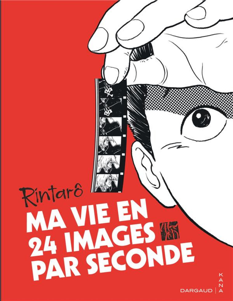 MA VIE EN 24 IMAGES PAR SECONDE - RINTARO - DARGAUD