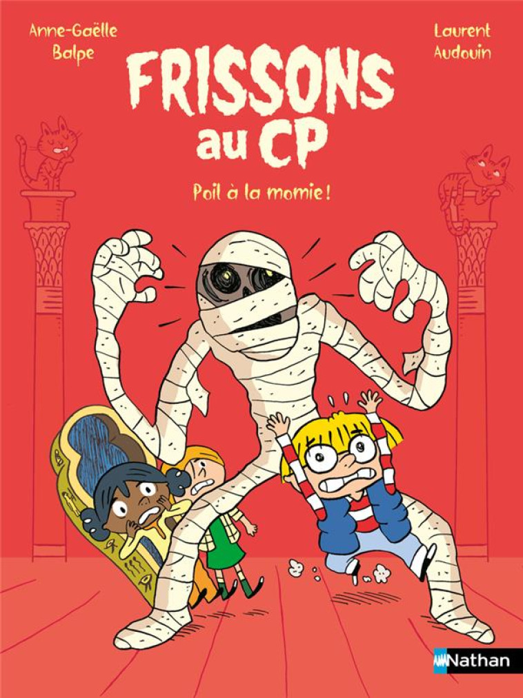 FRISSONS AU CP : POIL A LA MOMIE - BALPE/AUDOUIN - CLE INTERNAT