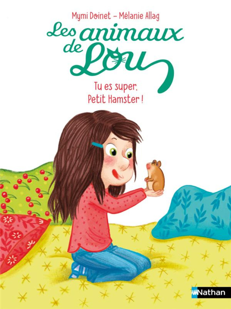 LES ANIMAUX DE LOU: TU ES SUPER PETIT HAMSTER ! - DOINET/ALLAG - CLE INTERNAT