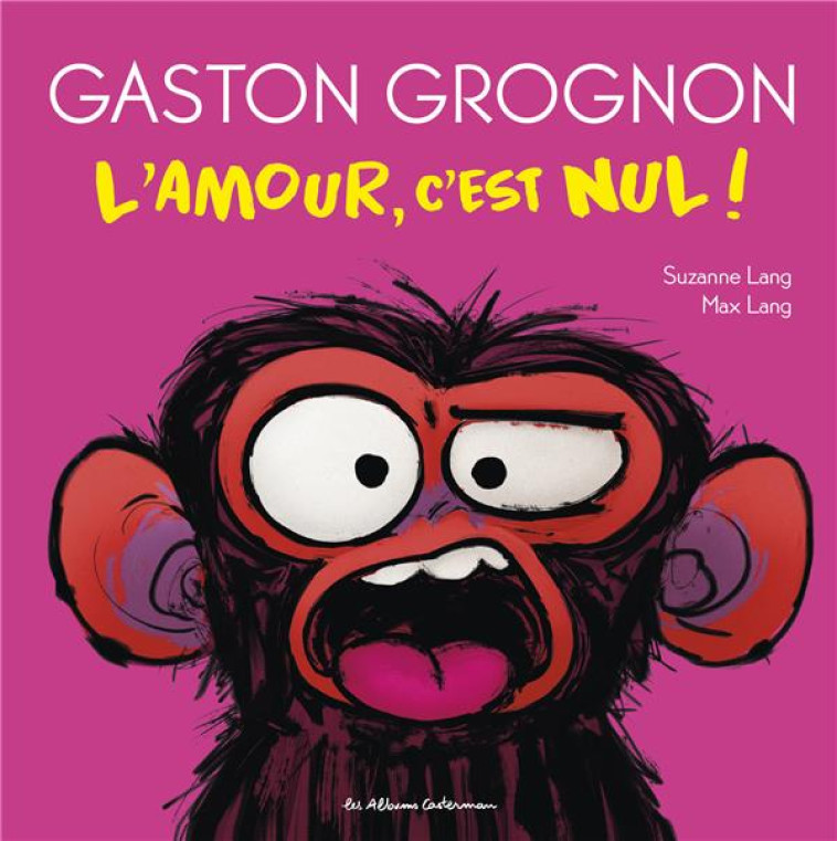 GASTON GROGNON L- AMOUR C-EST NUL - LANG - CASTERMAN