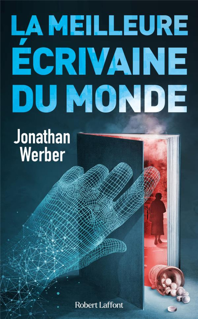 LA MEILLEURE ECRIVAINE DU MONDE - WERBER JONATHAN - ROBERT LAFFONT