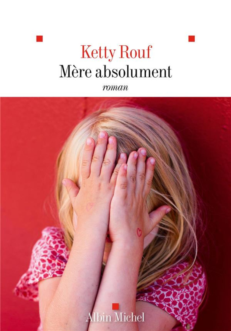 MERE ABSOLUMENT - ROUF KETTY - ALBIN MICHEL