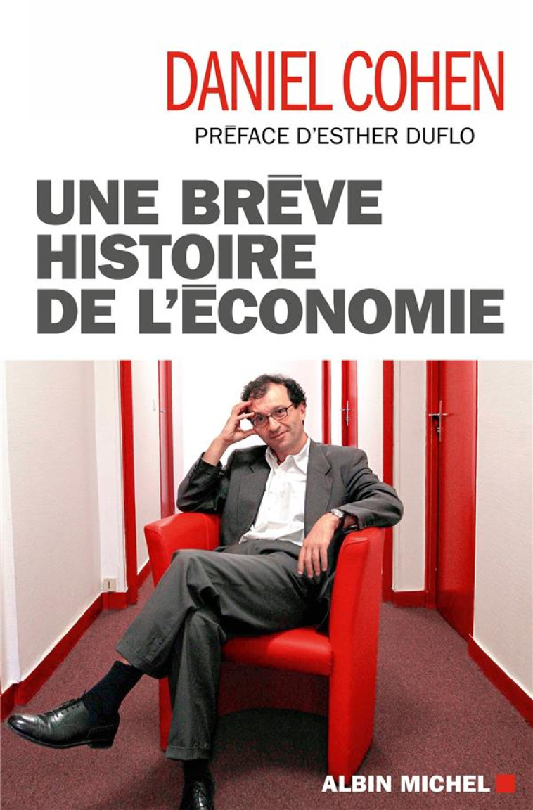 UNE BREVE HISTOIRE DE L-ECONOMIE - COHEN DANIEL - ALBIN MICHEL