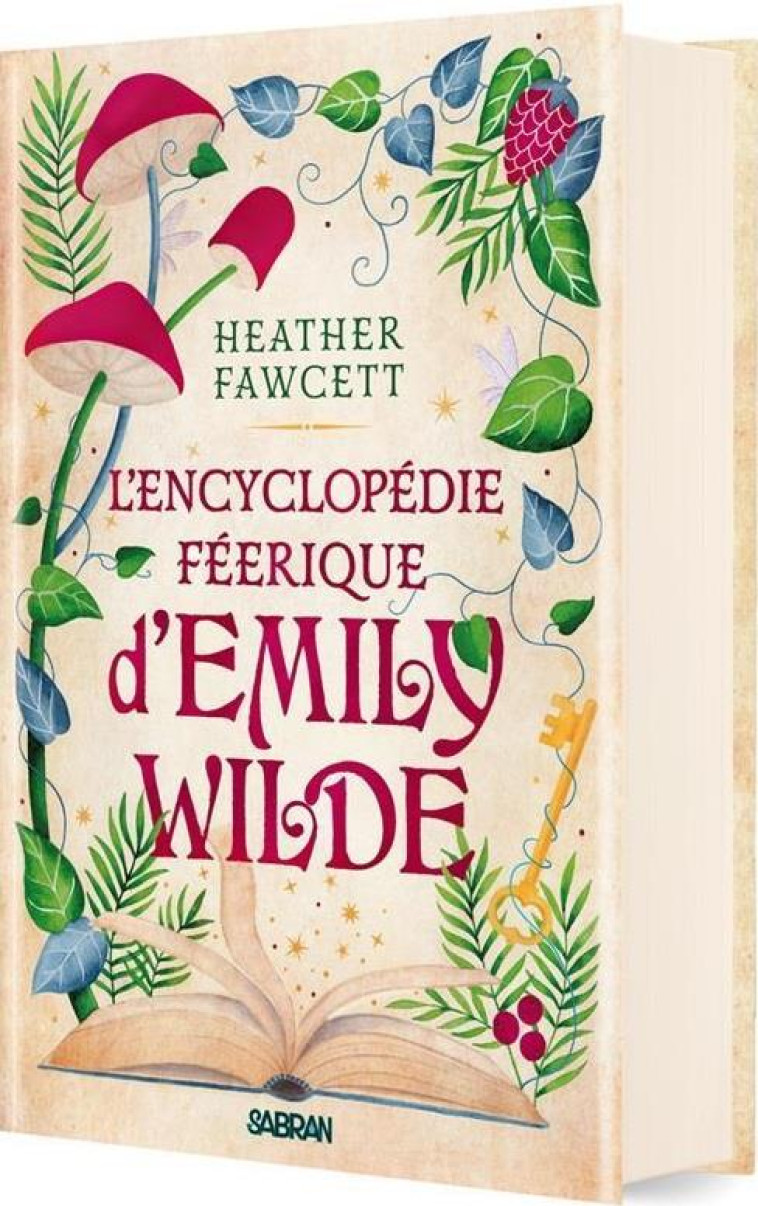 L-ENCYCLOPEDIE FEERIQUE D-EMILY WILDE T01  (RELIE COLLECTOR) - FAWCETT HEATHER - SABRAN