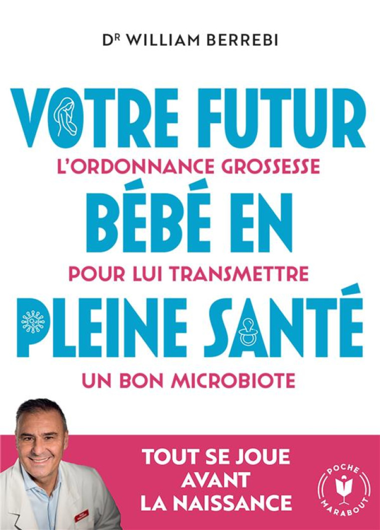 VOTRE FUTUR BEBE EN PLEINE SANTE - BERREBI WILLIAM - MARABOUT