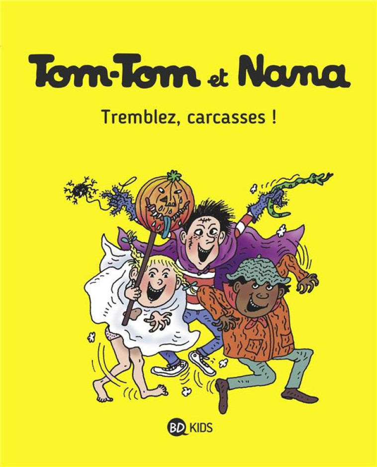 TOM TOM ET NANA T26 TREMBLEZ, CARCASSES - REBERG/COHEN/DESPRES - Bayard Jeunesse