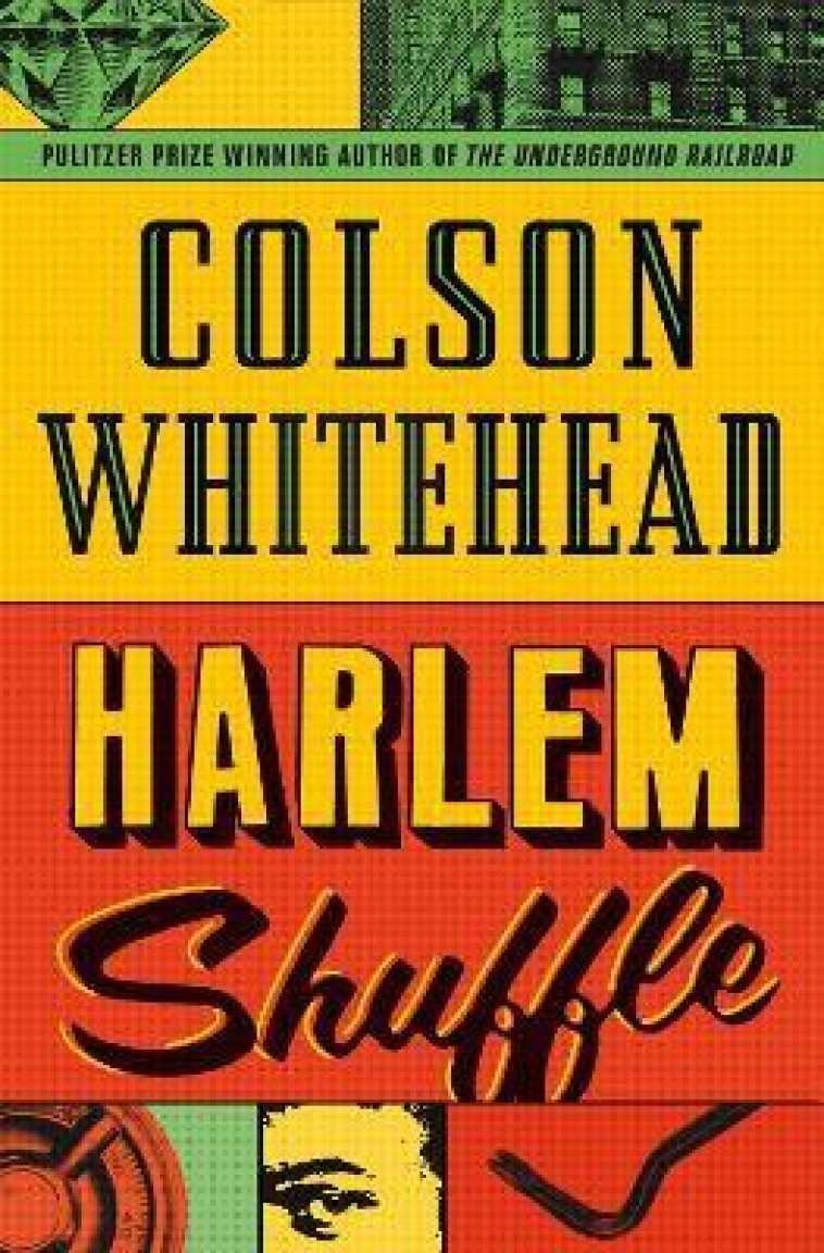 HARLEM SHUFFLE - WHITEHEAD, COLSON - NC