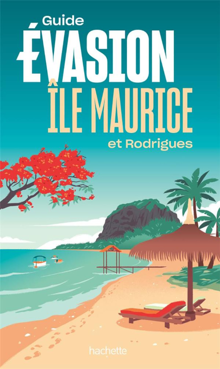 ILE MAURICE GUIDE EVASION - CROUZET ANNIE - HACHETTE