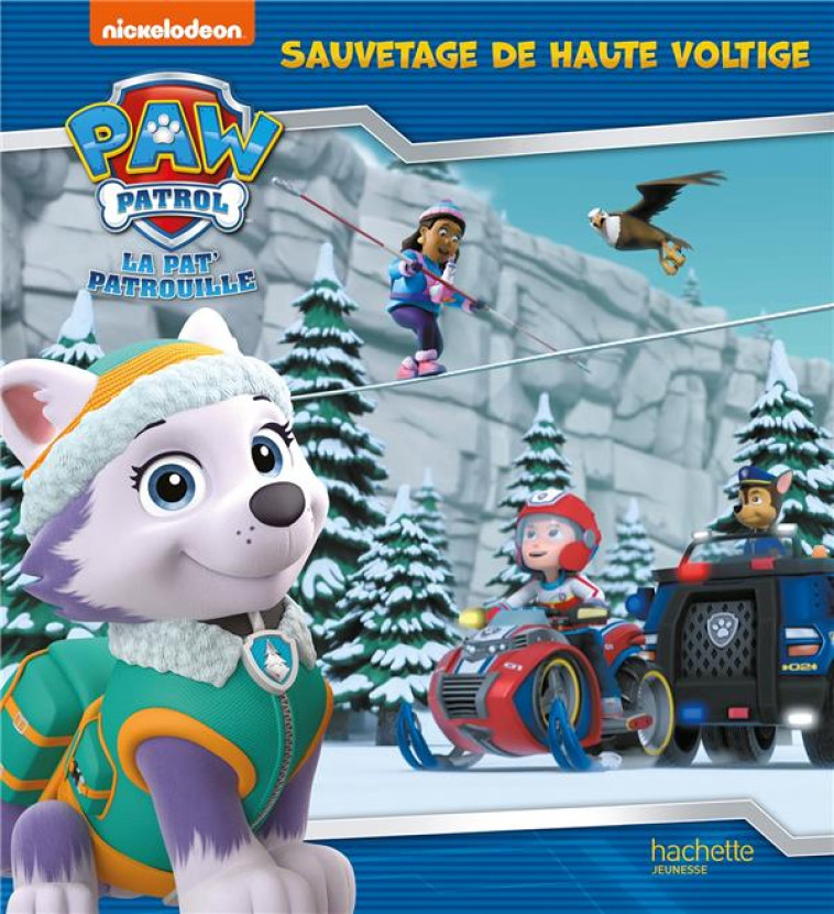 PAT- PATROUILLE T12 SAUVETAGE DE HAUTE VOLTIGE - XXX - HACHETTE