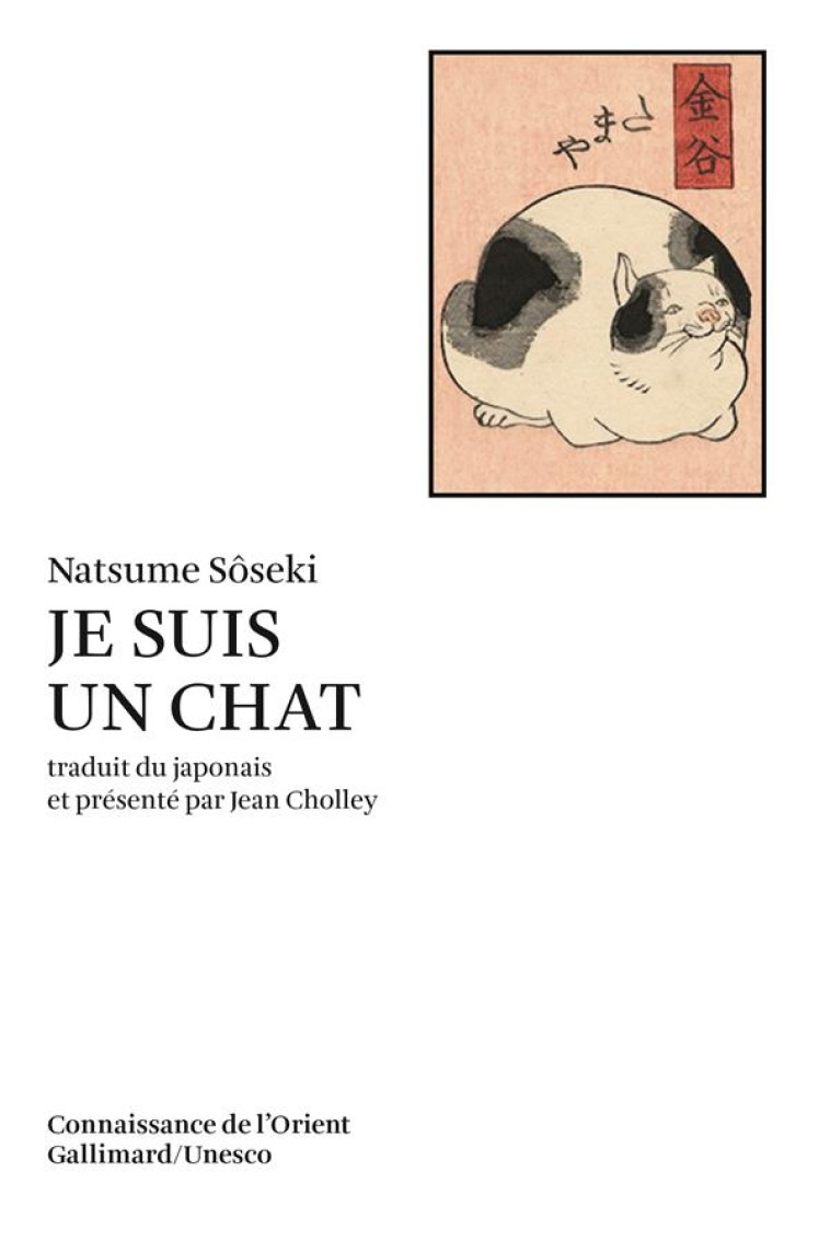 JE SUIS UN CHAT - NATSUME SOSEKI - GALLIMARD