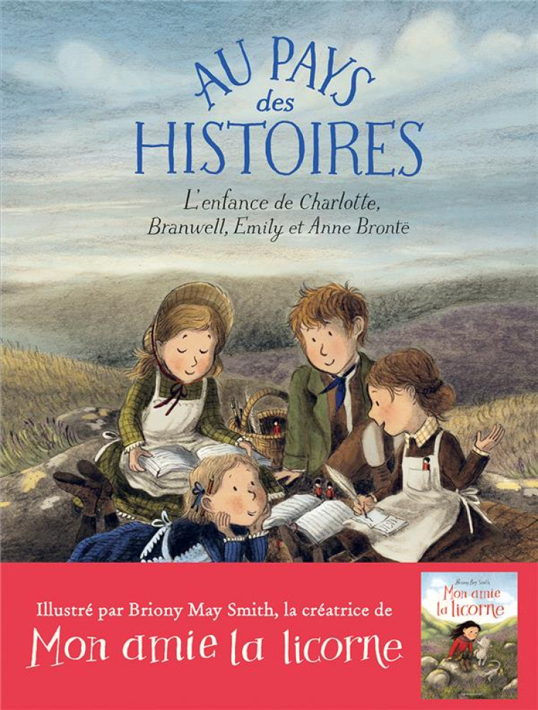 AU PAYS DES HISTOIRE L-ENFANCE DE CHARLOTTE BRANWELL EMILY ET ANNE BRONT? - O-LEARY/MAY SMITH - GALLIMARD