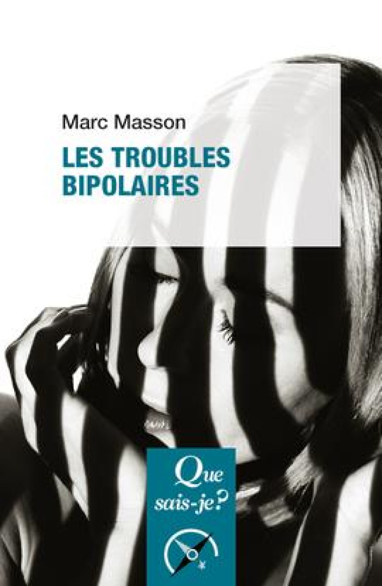 LES TROUBLES BIPOLAIRES - MASSON MARC - PUF